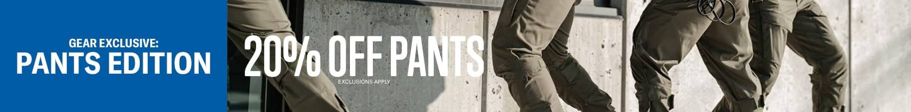 20 percent off sitewide on pants. Shop Now.