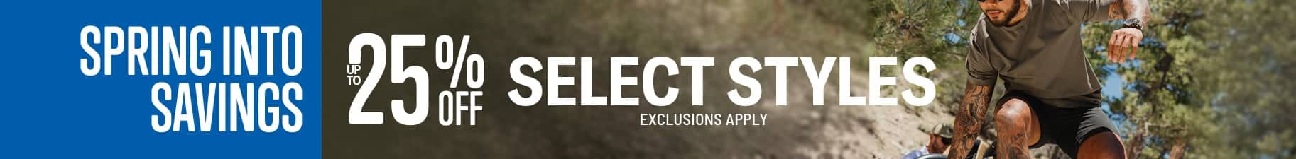 25 percent off select styles. Shop Now.