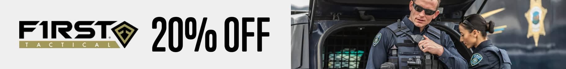 20% Off First Tactical
