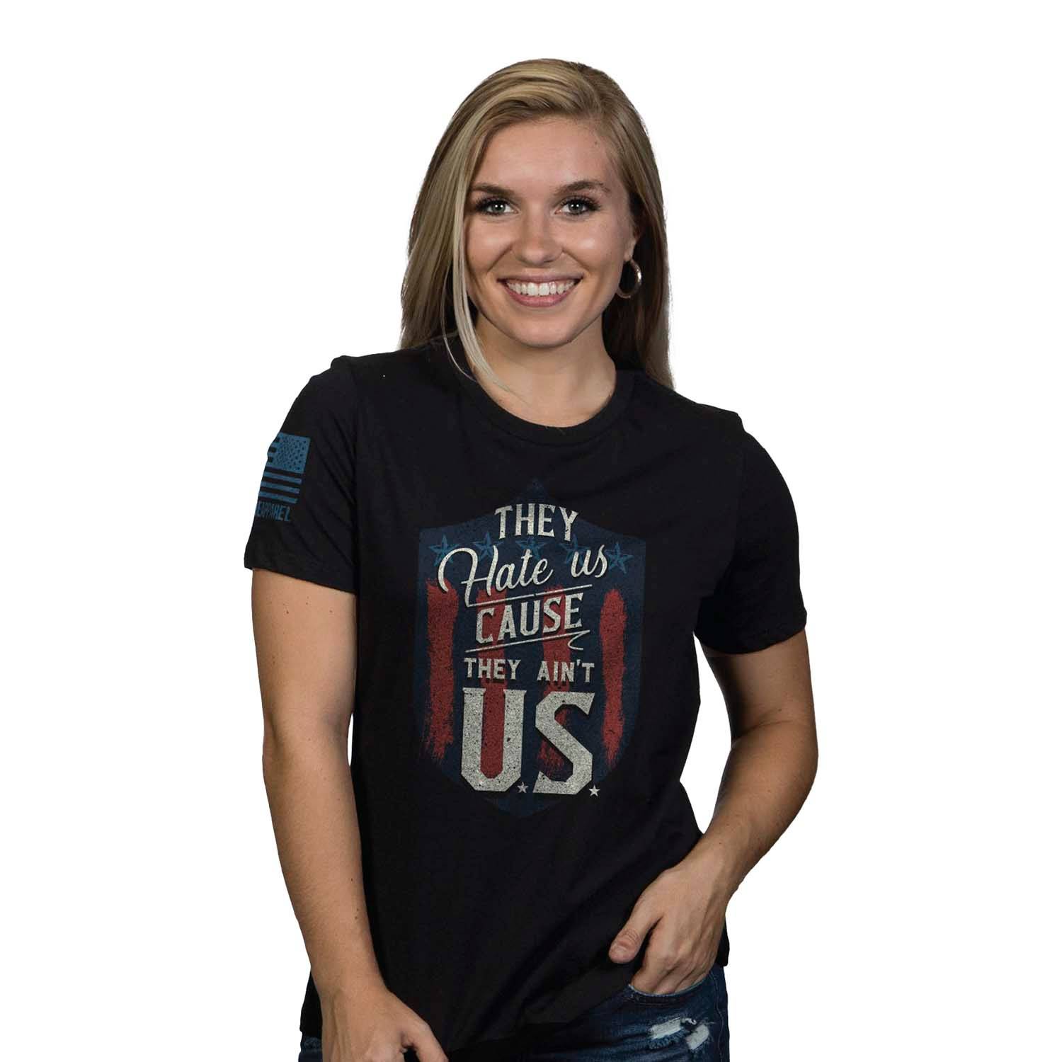 NINE LINE WOMEN'S HATE US CAUSE THEY AIN'T US SHIRT